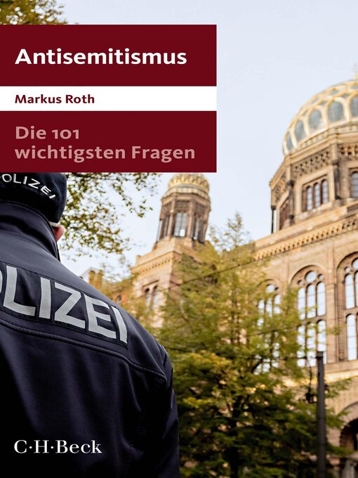 Title details for Die 101 wichtigsten Fragen--Antisemitismus by Markus Roth - Available
